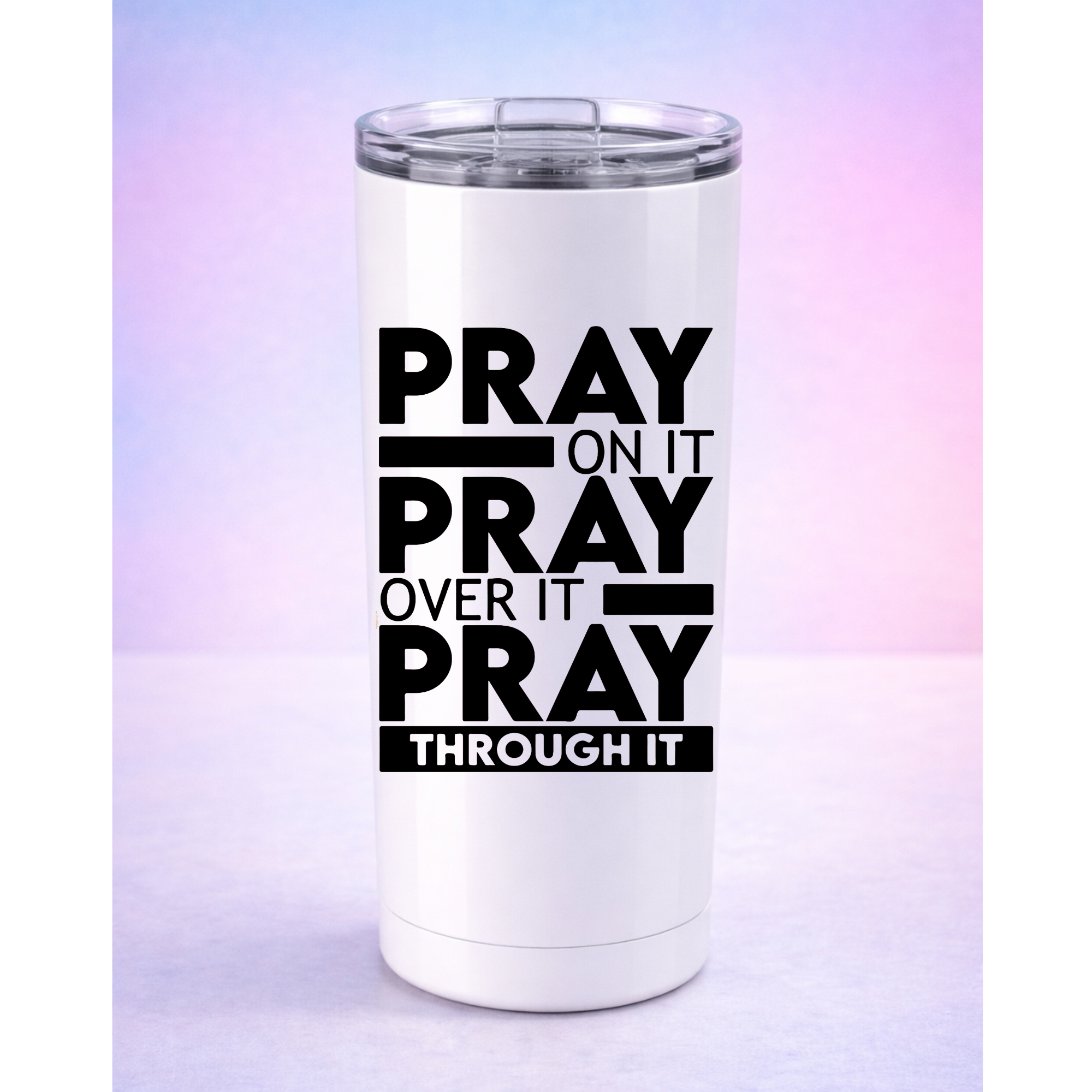 Pray On It Pray Over It Pray Through It UV DTF Sticker | Waterproof Peel & Stick Christian Decal | Faith Sticker for Tumblers, Cups & Journals